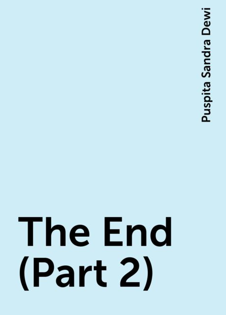 The End (Part 2), Puspita Sandra Dewi