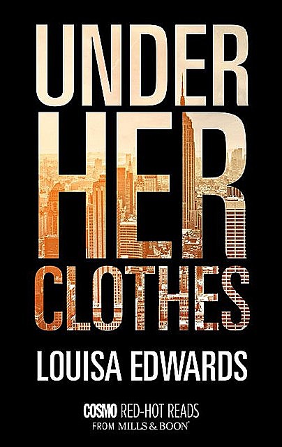 Under Her Clothes, Louisa Edwards