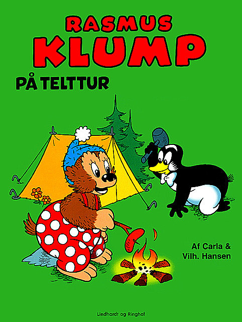 Rasmus Klump på telttur, Carla Hansen, Vilhelm Hansen