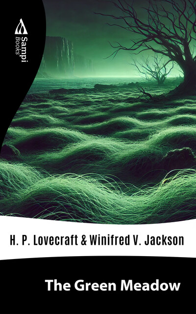 The Green Meadow, Howard Lovecraft, Winifred V. Jackson