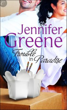 Trouble in Paradise, Jennifer Greene