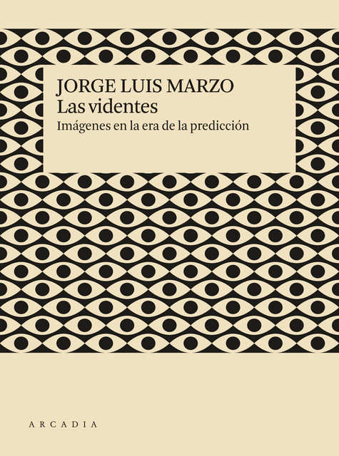Las videntes, Jorge Luis Marzo