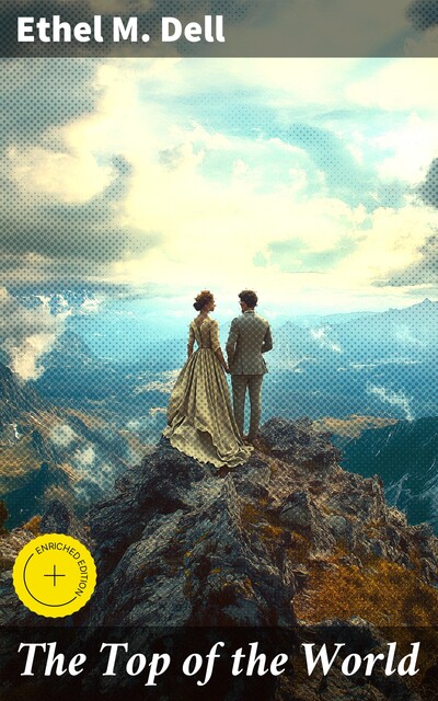 The Top of the World, Ethel M.Dell