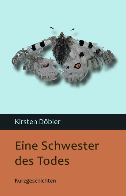 Eine Schwester des Todes, Kirsten Döbler