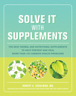 Solve It with Supplements, Carolyn Dean, Robert Schulman