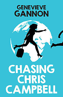 Chasing Chris Campbell, Genevieve Gannon