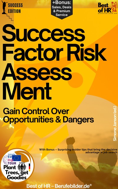 Success Factor Risk Assessment – Gain Control Over Opportunities & Dangers, Simone Janson