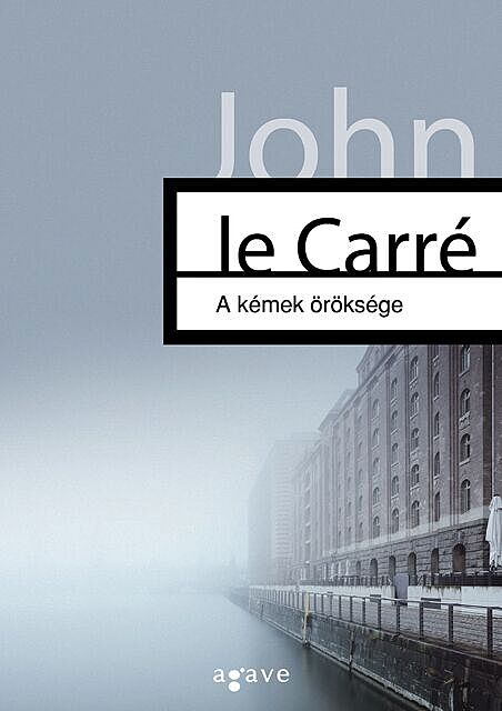 A kémek öröksége, John le Carré