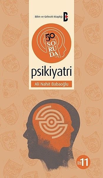 50 Soruda Psikiyatri – Hangimiz Normaliz, Ali Nihat Babaoğlu