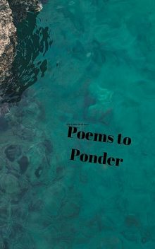 Poems to Ponder, Kukuruza Judy