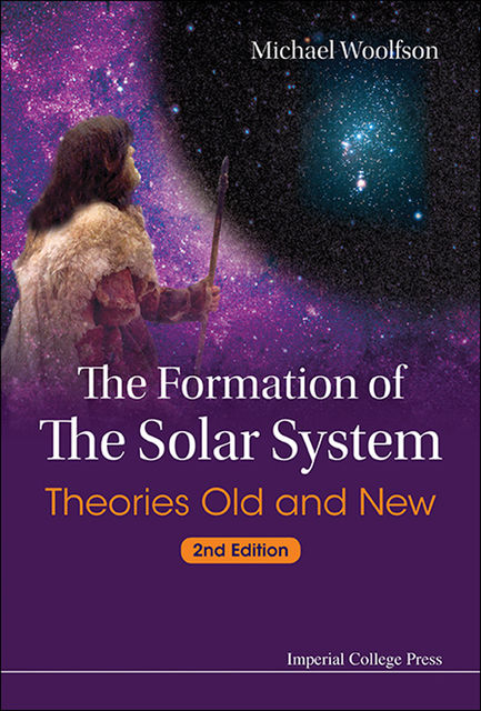 The Formation of the Solar System, Michael Woolfson