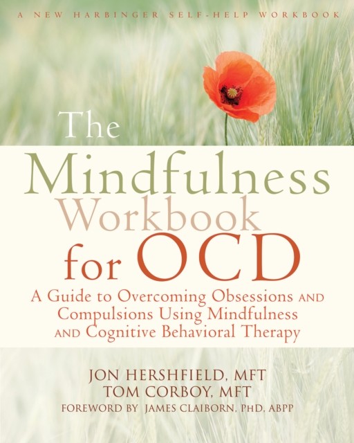 Mindfulness Workbook for OCD, Jon Hershfield