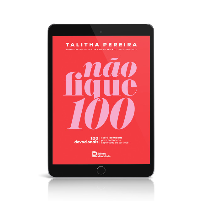 Não fique 100, Talitha Pereira