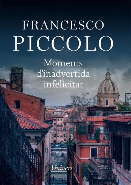 Moments d'inadvertida infelicitat, Francesco Piccolo