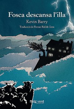 Fosca descansa l'illa, Kevin Barry