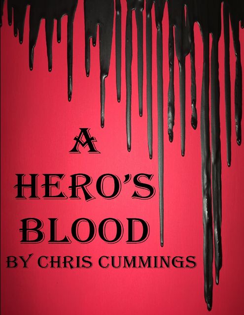 A Hero's Blood, Christopher Cummings