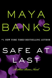 Safe at Last, Maya Banks