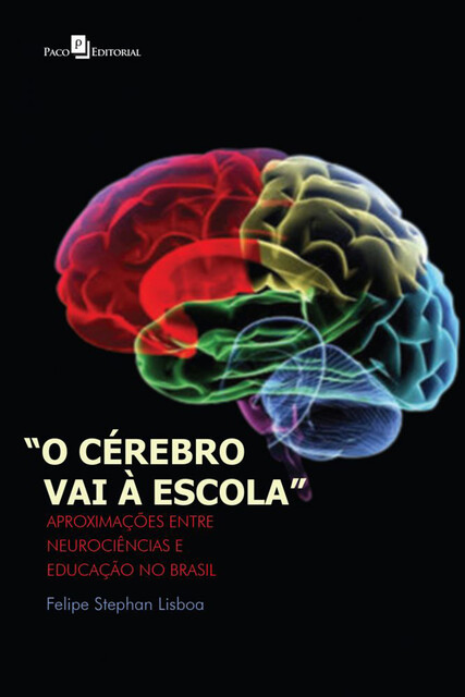 O Cérebro vai à Escola, Felipe Stephan Lisboa