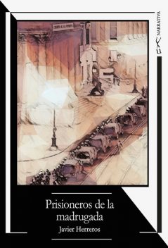Prisioneros de la madrugada, Javier Martínez