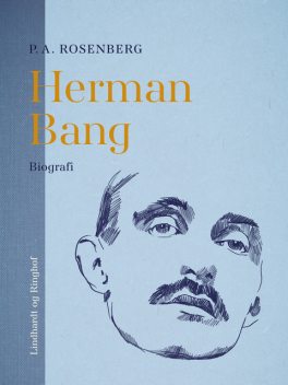 Herman Bang, P.A. Rosenberg