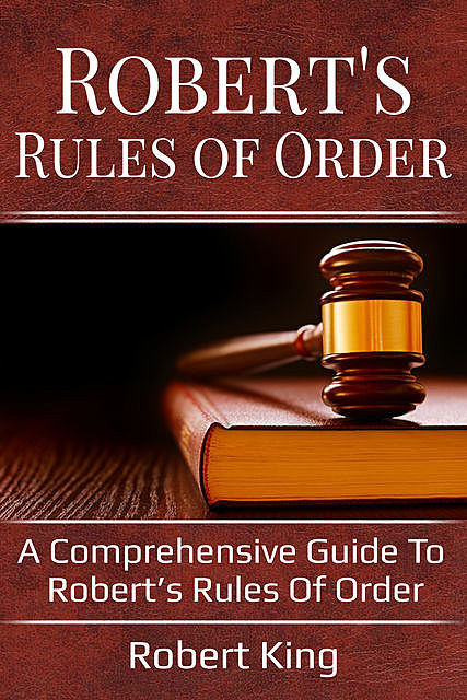 Robert's Rules of Order, Robert King