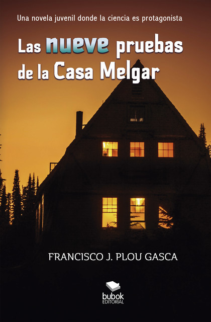 Las nueve pruebas de la Casa Melgar, Francisco J. Plou Gasca