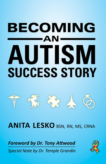 Becoming an Autism Success Story, Anita Lesko