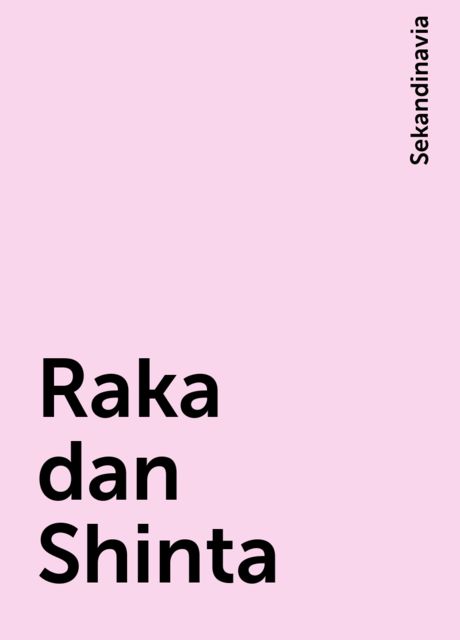 Raka dan Shinta, Sekandinavia