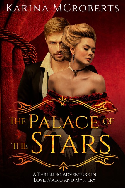 The Palace Of The Stars, Karina McRoberts