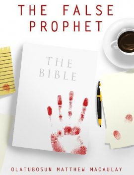 The False Prophet, Olatubosun Matthew Macaulay