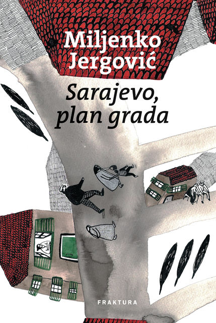 Sarajevo, plan grada – knjiga prva, Miljenko Jergović