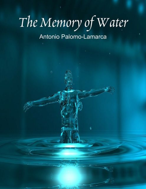 The Memory of Water, Antonio Palomo-Lamarca