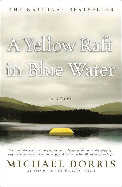 A Yellow Raft in Blue Water, Michael Dorris