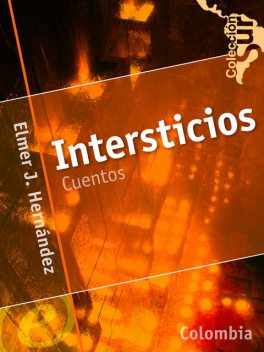 Intersticios, Elmer J.Hernández