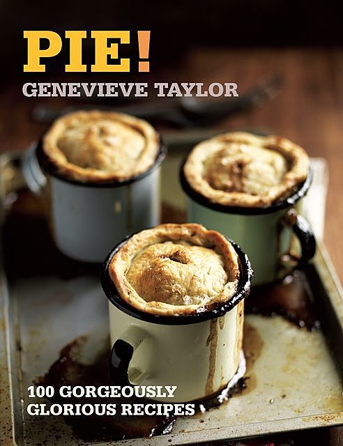 Pie!, Genevieve Taylor