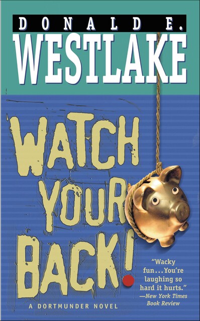Watch Your Back!, Donald E. Westlake
