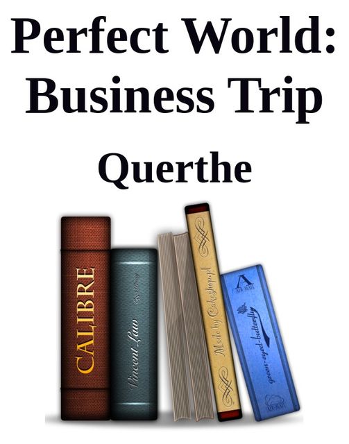 Perfect World: Business Trip, Querthe