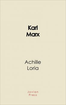 Karl Marx, Achille Loria