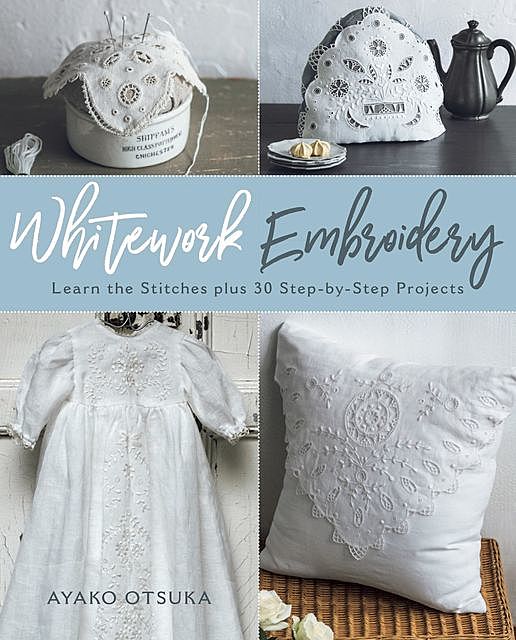 Whitework Embroidery, Ayako Otsuka