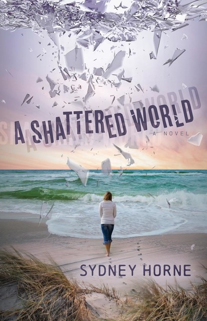 A Shattered World, Sydney Horne