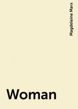 Woman, Magdeleine Marx