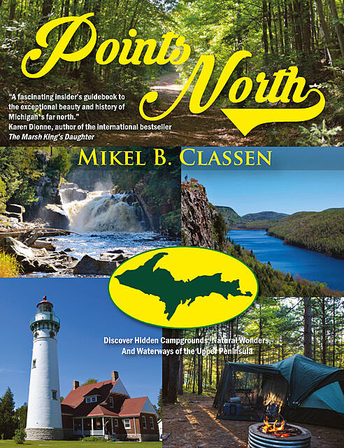 Points North, Mikel B. Classen