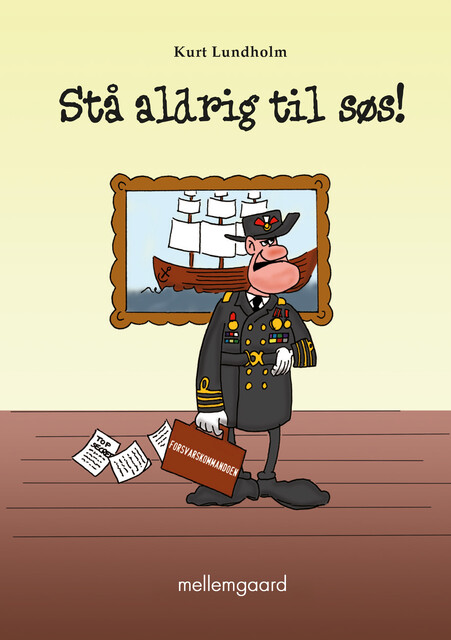 Stå aldrig til søs, Kurt Lundholm