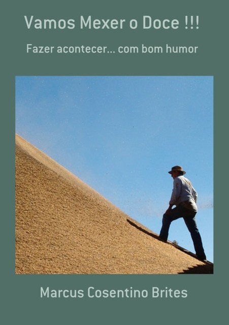 Vamos Mexer O Doce, Marcus Cosentino Brites