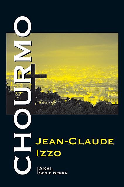 Chourmo, Jean Claude Izzo