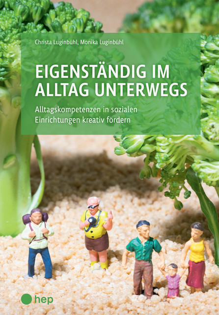 Eigenständig im Alltag unterwegs (E-Book), Christa Luginbühl, Monika Luginbühl