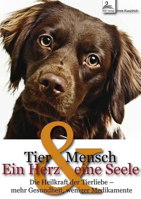 Tier und Mensch - Ein Herz und eine Seele, Imre Kusztrich
