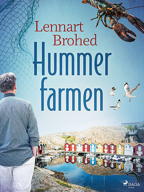 Hummerfarmen, Lennart Brohed