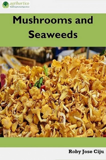 Mushrooms and Seaweeds, Roby Jose Ciju