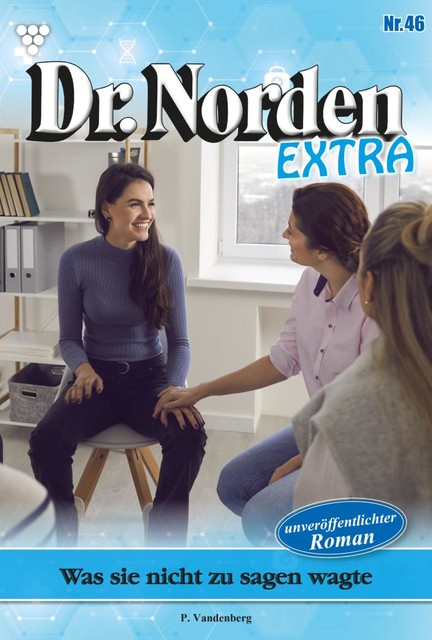 Dr. Norden Extra 46 – Arztroman, Patricia Vandenberg